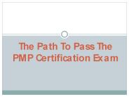 The Path To Pass The PMP Certification Exam