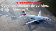 Comment changer de vol chez British Airways ?