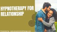 Hypnotherapy for Relationship