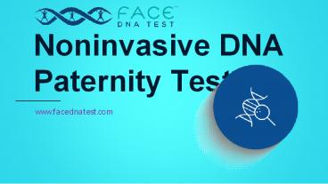 Noninvasive DNA Paternity Test | Paternity DNA Test Cost