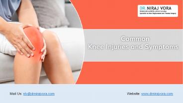 About Common Knee Injuries and Symptoms | Dr Niraj Vora