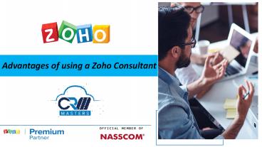 Advantages of Using a Zoho Consultant