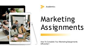 How To Complete Your Marketing Assignments Efficiently