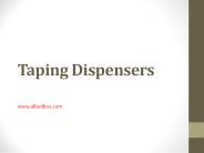 Taping Dispensers
