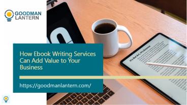 How Ebook Writing Services Can Add Value to Your Business