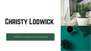 Christy Lodwick  | Expert In Information Technology