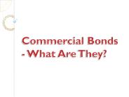 Commercial Bonds - What Are They?