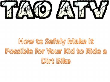 Choose the Best Kids Dirt Bike