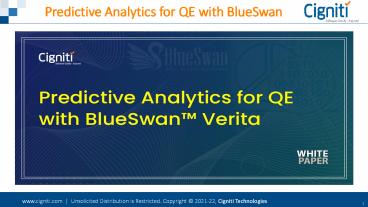 Predictive Analytics for QE with BlueSwan™