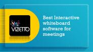 Best Interactive whiteboard software for meetings