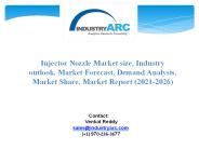 Injector Nozzle Market - Forecast(2021 - 2026)