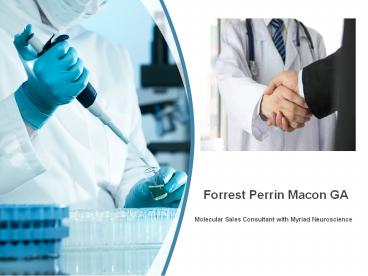 Forrest Perrin Macon GA | Molecular Sales Consultant with Myriad Neuroscience