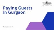 Most Paying Guests at Gurgaon