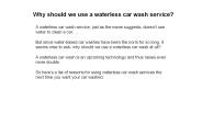 Why should we use a waterless car wash service?