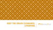 Keep The Drain Clearance, Liverpool