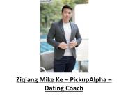Ziqiang Mike Ke – PickupAlpha – Dating Coach
