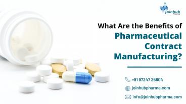 What Are the Benefits of Pharmaceutical Contract Manufacturing?