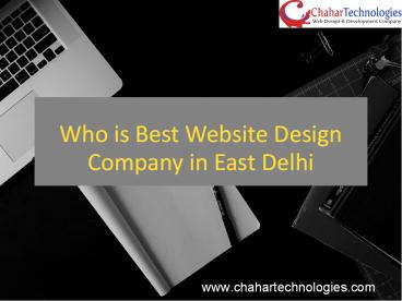 Who is Best Website Design Company in East Delhi