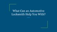 What Can an Automotive Locksmith Help You With?