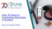 How To Start a Cosmetics Business in Dubai?