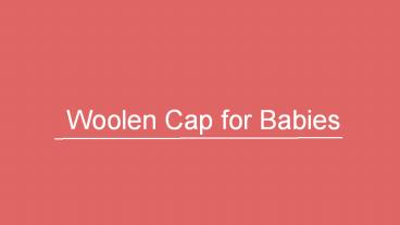 Best 15 Woolen Cap for Babies