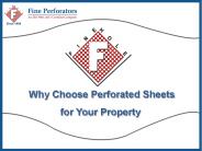 Why Choose Perforated Sheets for Your Property