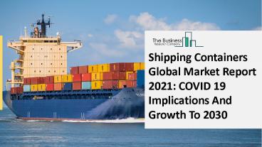 Shipping Containers Market Analysis and Forecast Report 2030