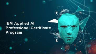 IBM Artificial Intelligence Professional Certificate