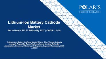 Lithium-ion Battery Cathode Market Size