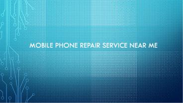 Mobile Repair Services near me at low price