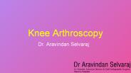 What is Arthroscopy?