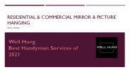 Residential & Commercial  Mirror & Picture Hanging at Well Hung