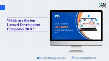 Which are the top Laravel Development Companies 2021?