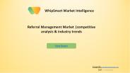 Global Referral Management Market Industry | Whipsmartmi