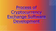 Process of Cryptocurrency Exchange Software Development