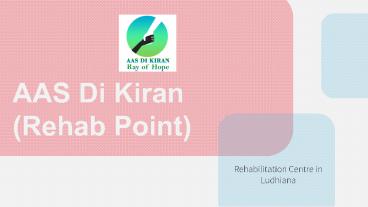 Rehabilitation Centre in Ludhiana