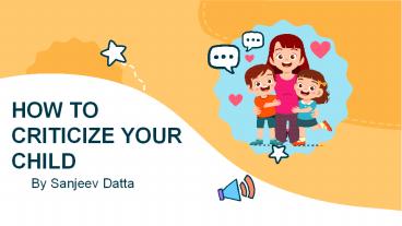 How to Criticize Your Child?