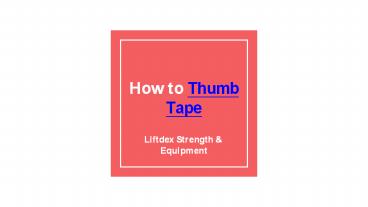 Dubai Made Thumb Tape Weightlifting