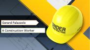 Gerard Palazzolo - A Construction Worker