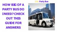 How big of a party bus do I need ?