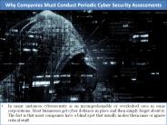 Why Companies Must Conduct Periodic Cyber Security Assessments