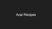 Acai Recipes - Amazonas4U