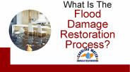 What is the Flood Damage Restoration Process?