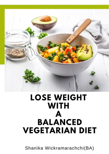 Lose Weight With A Balanced Vegetarian Diet - PDF eBook Free Download