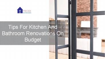 Tips For Kitchen And Bathroom Renovations On Budget
