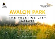 Prestige Avalon Park - www.theprestigecity.gen.in