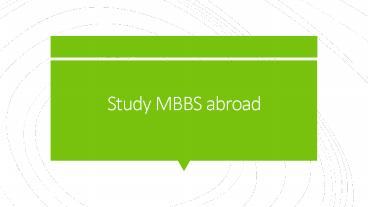 Different Aspects of Studying MBBS Abroad