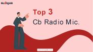 Top 3 Cb Radio Mic