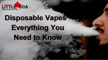 Disposable Vapes - Everything You Need to Know