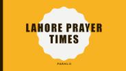 LAHORE PRAYER TIMES